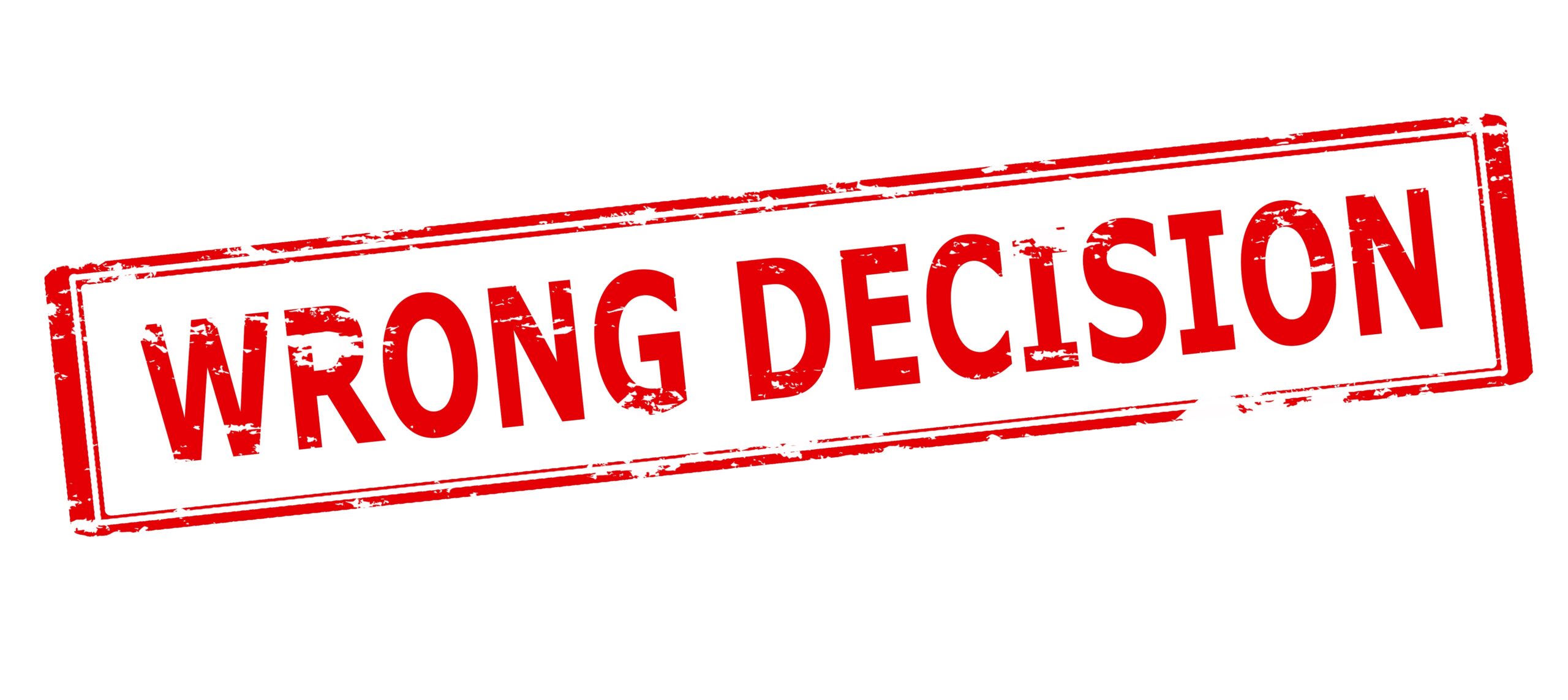Wrong Decision